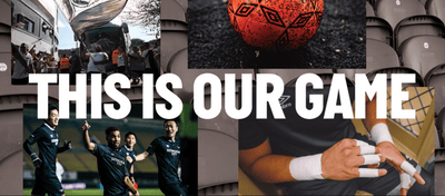 This Is Our Game: Umbro Launches New Campaign